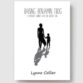 https://lynnecollier.com/raising-benjamin-frog/raising-benjamin-frog-by-lynne-collier/